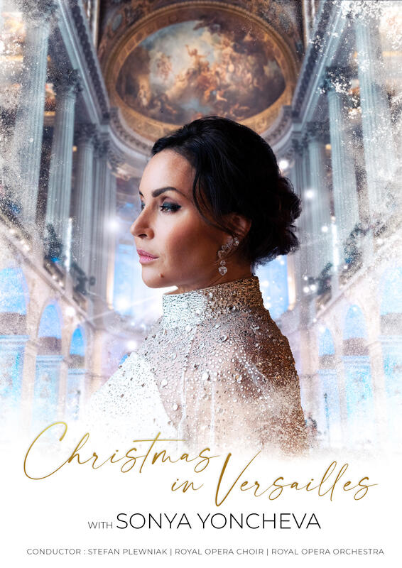 Sonya Yoncheva, un Noël à Versailles